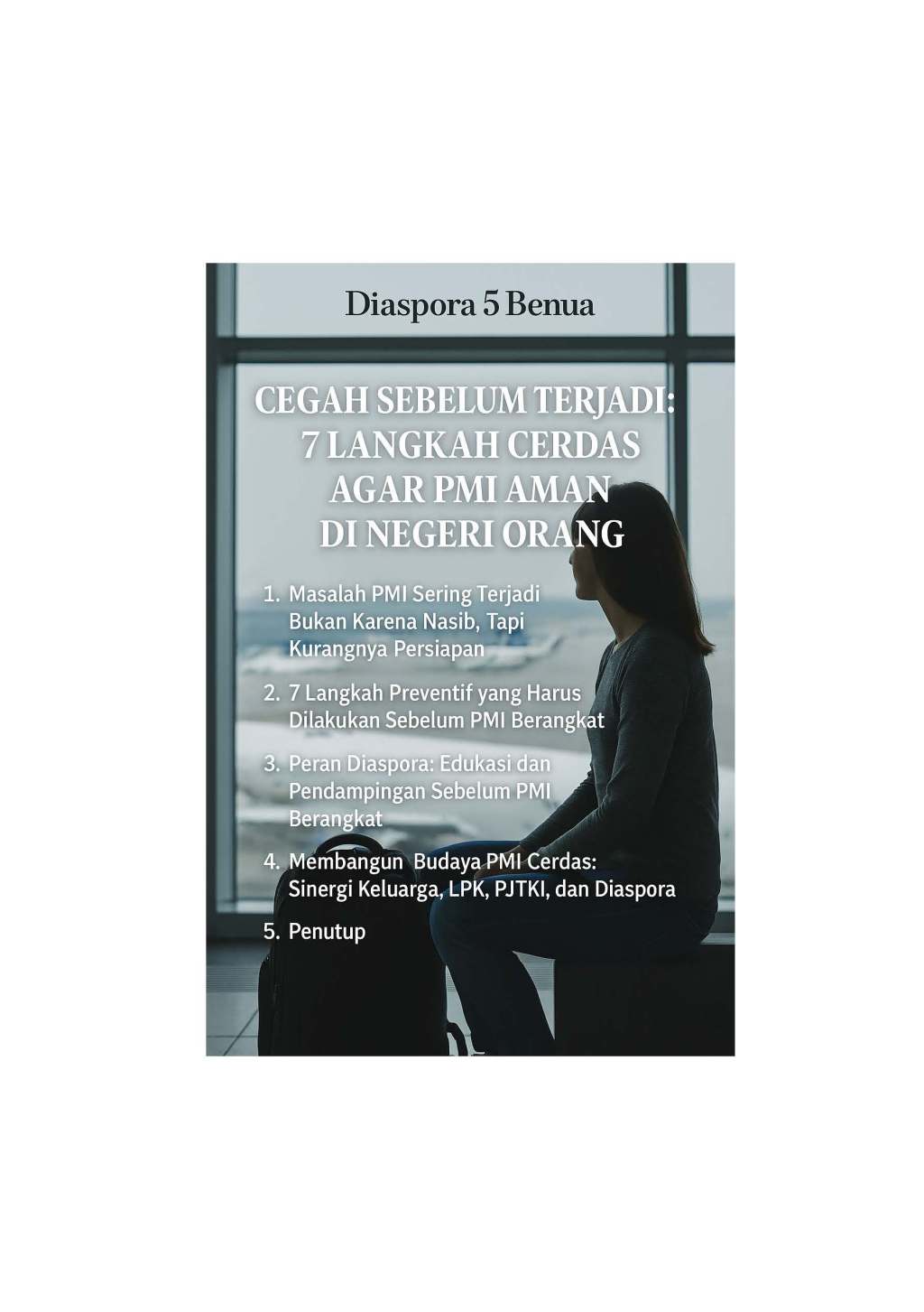 Cegah Sebelum Terjadi: 7 Langkah Cerdas agar PMI Aman di Negeri&nbsp;Orang